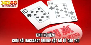 Kinh Nghiệm Chơi Bài Baccarat Online